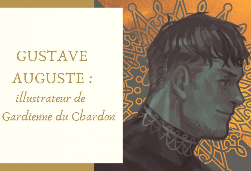 Gustave Auguste L’illustrateur De La Gardienne Du Chardon